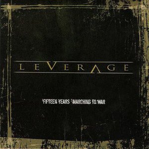 Fifteen Years / Marching to War