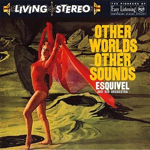 Other Worlds, Other Sounds