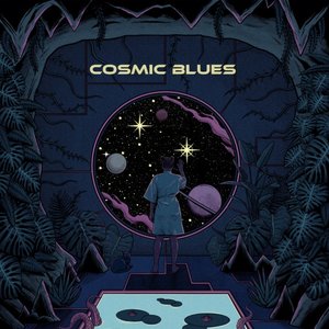 Cosmic Blues