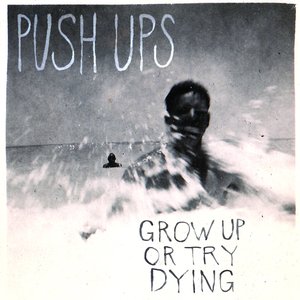 Grow Up or Try Dying