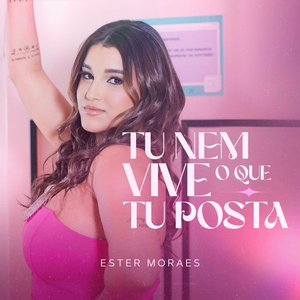 Tu Nem Vive o Que Tu Posta