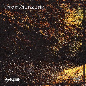 Overthinking