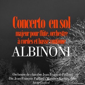 Image for 'Albinoni : Concerto en sol majeur pour flûte, orchestre à cordes et basse continue (Pour flûte, orchestre à cordes et basse continue)'