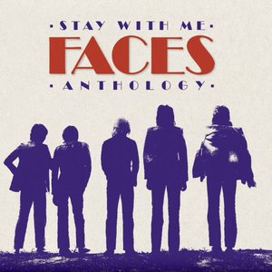 Stay With Me: The Faces Anthology