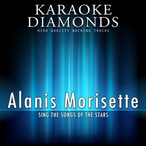 Image for 'Alanis Morisette : The Best Songs (Karaoke Version) (Sing the Songs of Alanis Morisette)'