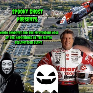 Mario Andretti And The Mysterious Case Of The Happenings At The Water Reclamation Plant