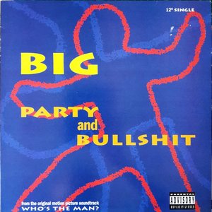 Party And Bullshit - Single