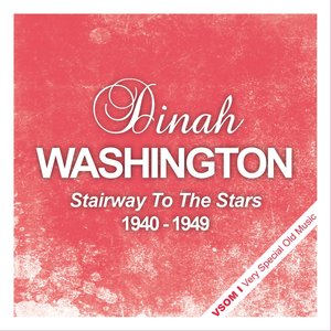 Stairway To The Stars - The Complete Recordings 1940 - 1949