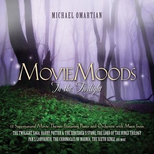 Movie Moods: In the Twilight - 12 Supernatural Movie Themes Featuring Piano And Orchestra