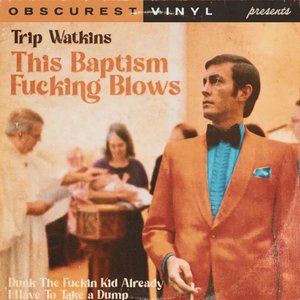 This Baptism Fucking Blows (Dunk the Kid Already) - Single