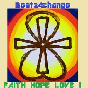 Faith, Hope, Love, Vol. I