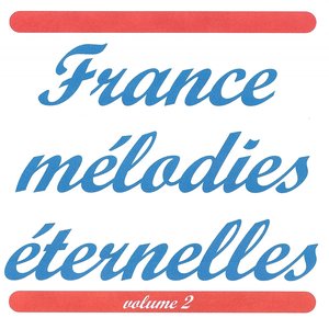 France mélodies éternelles vol 2