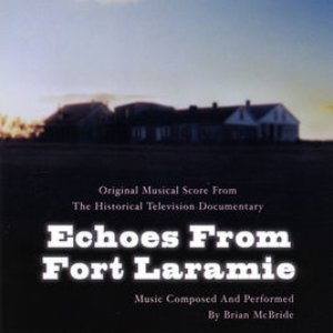 Echoes From Fort Laramie