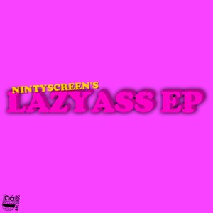 Lazyass EP