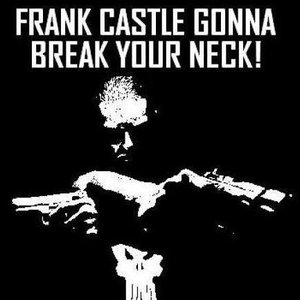 Frank Castle Gonna Break Your Neck! のアバター