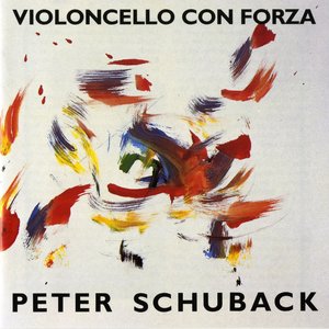 Violoncello con Forza: Peter Schuback