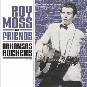 Roy Moss and Friends - Arkansas Rockers