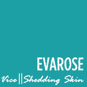 Vice / Shedding Skin - EP