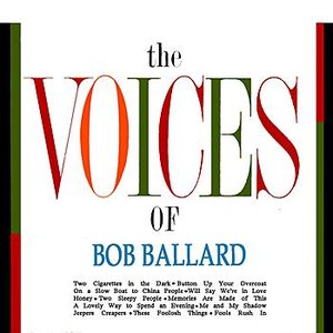The Voices Of Bob Ballard