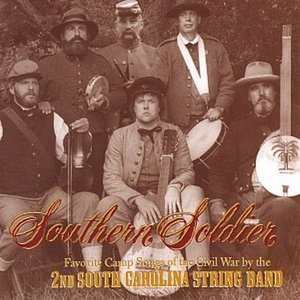 Southern Soldier: Favorite Camp Songs Of The Civil War