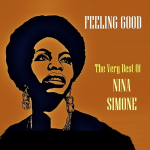 Various Artists - Feeling Good The Best Of Nina Simone - Zortam Music