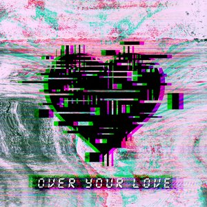 Over Your Love