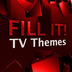 Fill It! - TV Themes