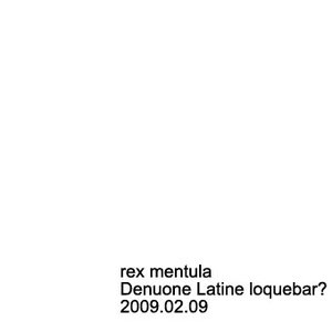 Denuone Latine loquebar?