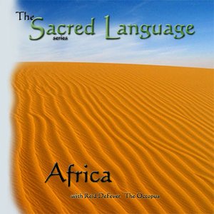 The Sacred Language~AFRICA