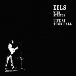 With Stings Live At Town Hall: Eels