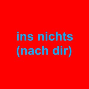 ins nichts (nach dir) - Single
