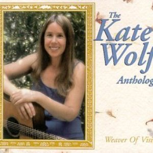 Image for 'The Kate Wolf Anthology'