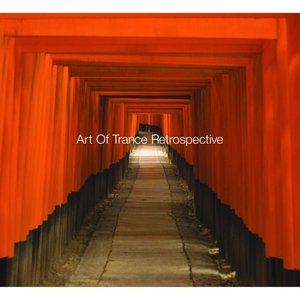 Art of Trance:retrospective