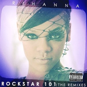 Rockstar 101 (Dance Remixes)