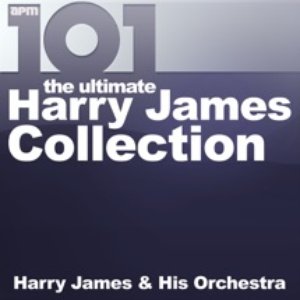 101 - The Ultimate Harry James Collection