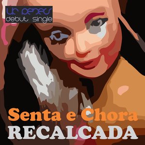 Senta e Chora Recalcada - Single