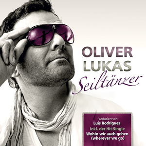 Oliver Lukas - Seilt�nzer - Zortam Music