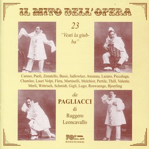 Il mito dell'opera: 23 Vesti la giuba da Pagliacci di Ruggero Leoncavallo (1921-1984)