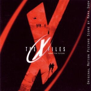 The X-Files: Fight The Future: Original Motion Picture Score