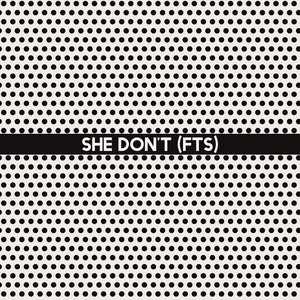 She Don't (f.t.s)