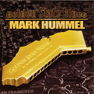 Mark Hummel - Golden State Blues - Zortam Music