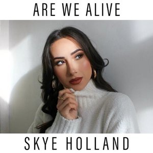 Are We Alive