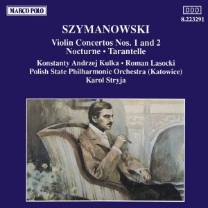 SZYMANOWSKI : Violin Concertos Nos. 1 and 2