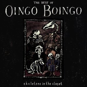 The Best Of Oingo Boingo - Skeletons In The Closet