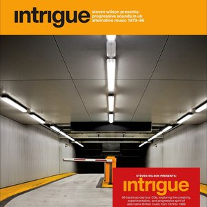 Intrigue: Steven Wilson presents Progressive Sounds in UK Alternative Music 1979–89