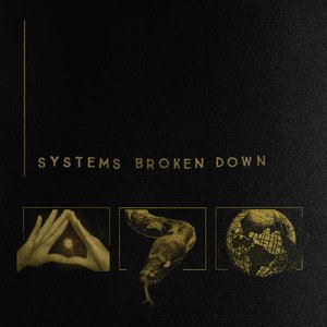 Systems Broken Down