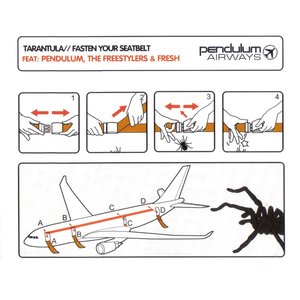 Tarantula / Fasten Your Seatbelt