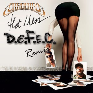 Chromeo - Hot Mess (d.e.f.e.c. Remix)