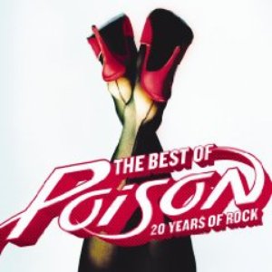 Image for 'The Best Of Poison 20 Years of Rock'