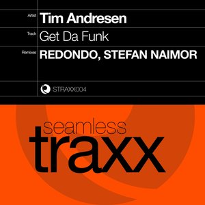 Get Da Funk (Seamless Traxx)